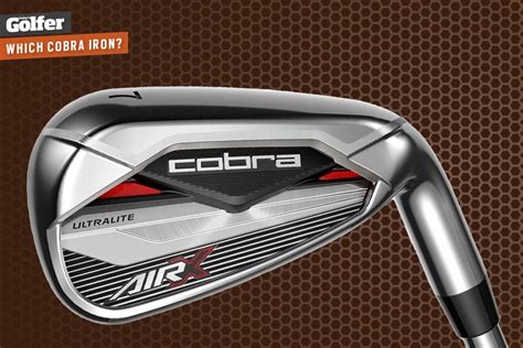 Best Cobra Irons 2024 What Model Is Best For Your Game