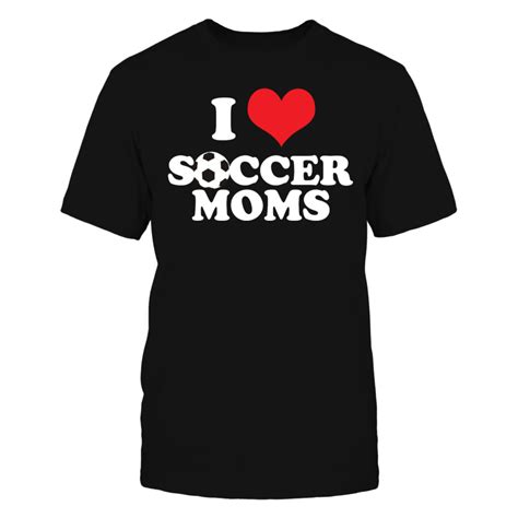 i love soccer moms t shirt football baseball mothe t shirt mom tshirts soccer mom t shirt