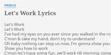 Lets Work Lyrics By Prince Lets Work Lets Work