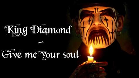 King Diamond Give Me Your Soul Lyrics Youtube Music