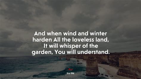 #669916 And when wind and winter harden All the loveless land, It will