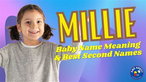 Millie Name Meaning And Best Middlesecond Names Beautiful And Elegant