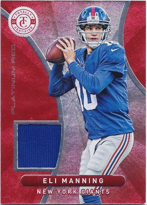 Eli Manning New York Giants 2012 Leaf Totally Certified Platinum Red