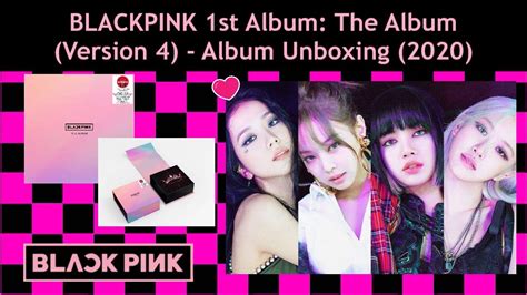 Blackpink 1st Album The Album Version 4 Album Unboxing 2020