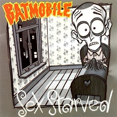 Sex Starved Explicit Von Batmobile Bei Amazon Music Amazonde