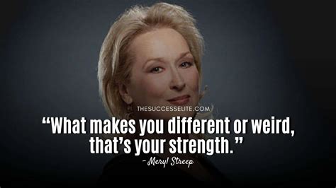 Top 35 Inspiring Meryl Streep Quotes Of Wisdom