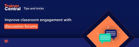 Tip #3: Improve classroom engagement with discussion forums
