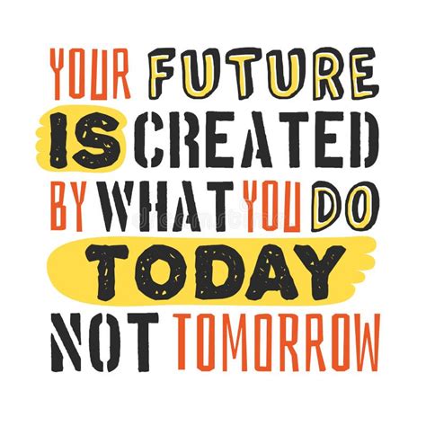 Text Template For Design Your Future Is Created By What You Do Today