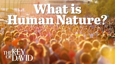 What Is Human Nature Youtube