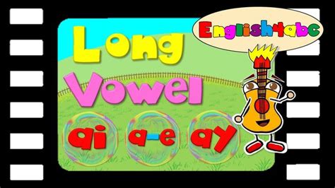 Long Vowel Letter Aia Eay English4abc Phonics Song Youtube