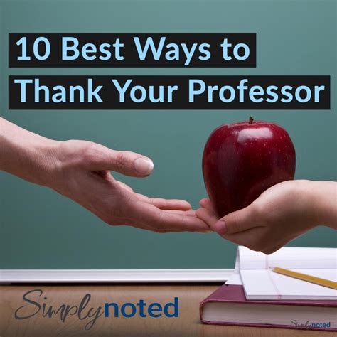 10 Best Ways To Thank Your Professor Simplynoted