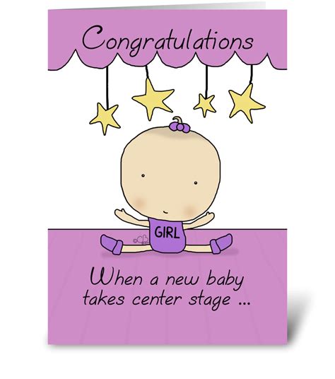 New baby greetings for difficult births. New Baby Girl on Stage-Congratulations - Send this ...