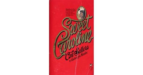 Sweet Caroline By Con Sellers