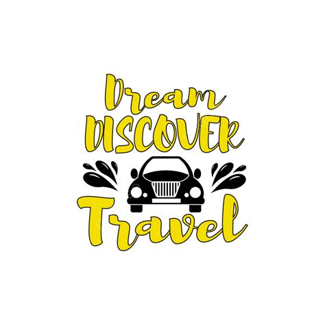 Lettering Typography Quotes Vector Art Png Dream Discover Travel Quote