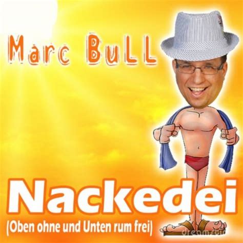 Nackedei Von Marc Bull Bei Amazon Music Amazonde