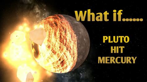 What If Pluto Hit Mercury Youtube