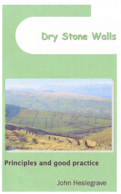 Dry Stone Resource Dry Stone Walls Principles And Good Practice By