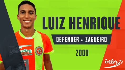 Luiz Henrique Zagueiro Defender Inbrsports Youtube