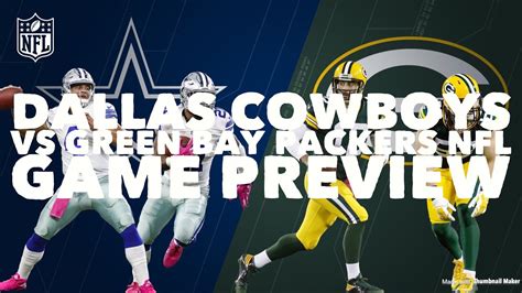 Nfl Game Preview Dallas Cowboys Vs Green Bay Packers Breakdown And