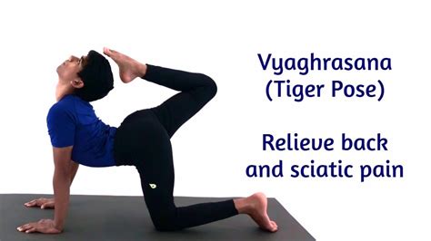 Vyaghrasana Tiger Pose Relieve Back And Sciatic Pain YouTube