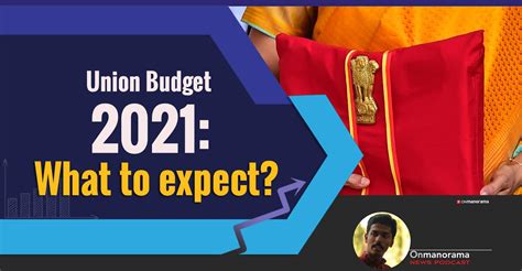 Union Budget 2021 What To Expect English Podcast Onmanorama