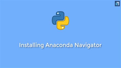 6 Installing Anaconda Navigator Youtube