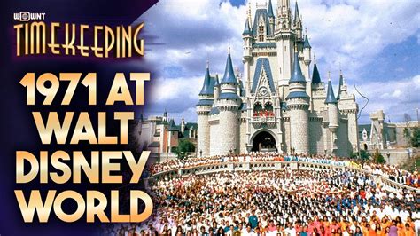 1971 The Opening Of Walt Disney World Wdwnt Timekeeping Episode 2