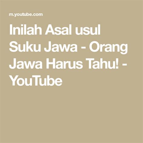 Inilah Asal Usul Suku Jawa Orang Jawa Harus Tahu YouTube Orange
