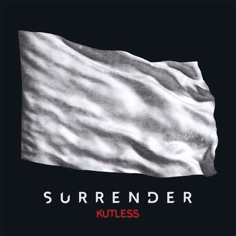 Kutless Surrender Lyrics And Tracklist Genius