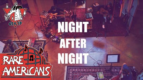 Rare Americans Night After Night Official Video Youtube
