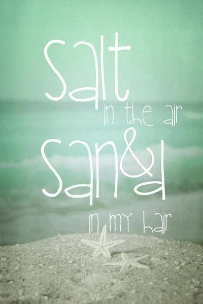 Find out how to pick the pollack seconds this saying, if your forehead is smaller, i would recommend keeping things light and. Salt In The Air & Sand In My Hair | Beach quotes, Summer ...