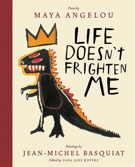 Life Doesnt Frighten Me 25th Anniversary Edition Maya Angelou Jean