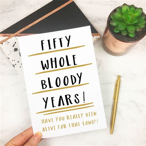 Put a smile on someones face. Funny 50th Birthday Card 'fifty Whole Years' By The New ...