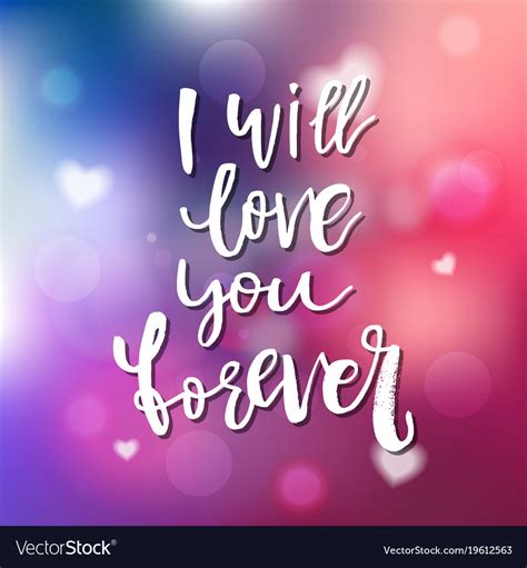 I Will Love You Forever Calligraphy Royalty Free Vector