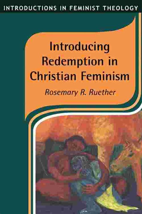 Pdf Introducing Redemption In Christian Feminism By Rosemary Radford