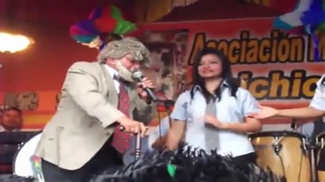 Ronald Y Sus Bravos El Show Del Viejo Rabo Verde Chichicastenango Youtube