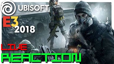 E3 2018 Ubisoft Conference Live Reaction Youtube