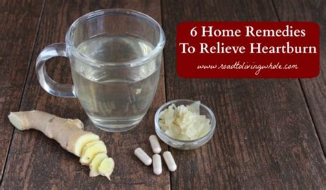 6 Home Remedies For Heartburn Road To Living Whole