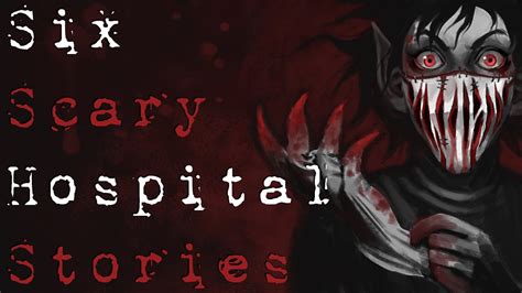 SCARY TRUE HOSPITAL HORROR STORIES TO KEEP YOU UP AT NIGHT Be Busta YouTube
