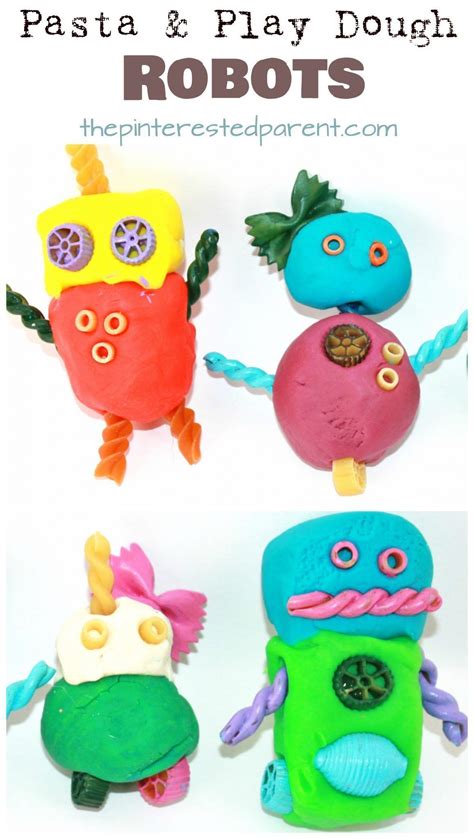 Pasta And Play Dough Or Clay Robots Arts And Crafts For Kids And