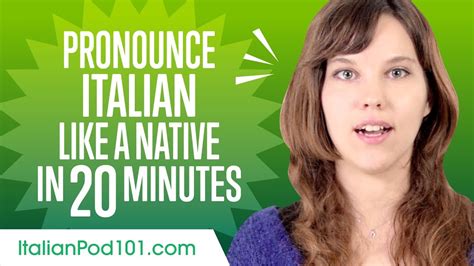 How To Pronounce Italian Like A Native Speaker Youtube
