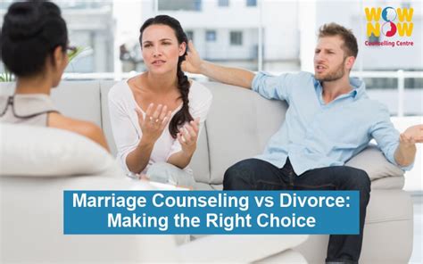 Marriage Counseling Vs Divorce Making The Right Choice