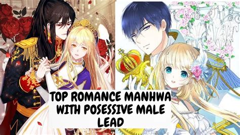 Top Romance Manhwa Manhua With Posessive Male Lead Part Ii Youtube