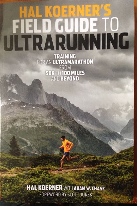 Hal Koerners Field Guide To Ultrarunning Book Review Trail And