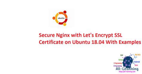 Secure Nginx With Lets Encrypt SSL Certificate On Ubuntu With Examples Latest All