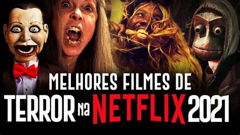 Os Melhores Filmes De Terror Da Netflix Youtube