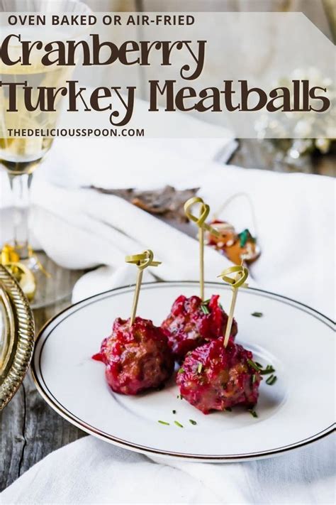 A Turkey Meatball Appetizer Smothered In Homemade Cranberry Sauce Made