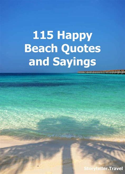 115 happy beach quotes and sayings sunshine and ocean captions cute beach quotes beach quotes