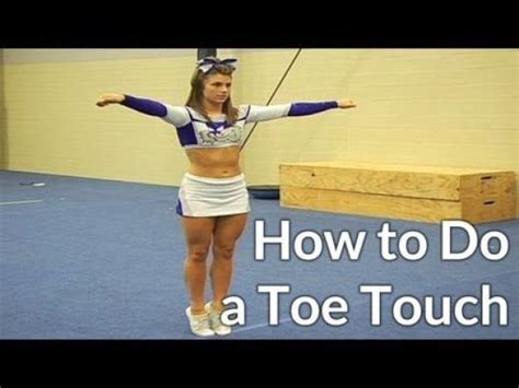 cheerleading how to do a toe touch and how to improve it cheer workouts cheer stunts cheer