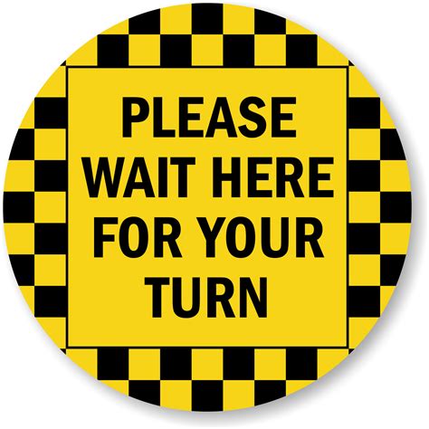 Please Wait Here For Your Turn Slipsafe Floor Sign